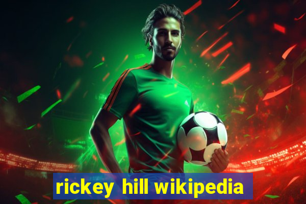 rickey hill wikipedia